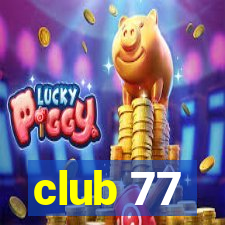 club 77