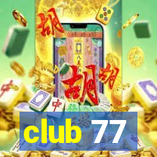 club 77