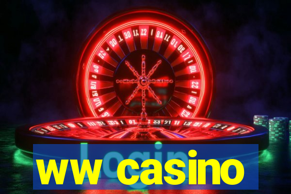 ww casino