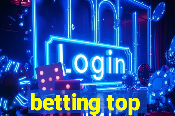 betting top