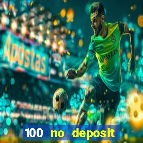 100 no deposit bonus codes casino