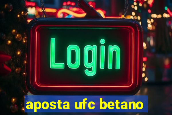 aposta ufc betano