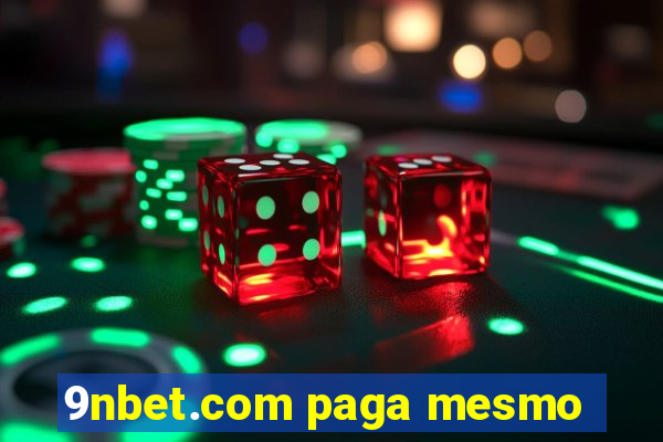 9nbet.com paga mesmo