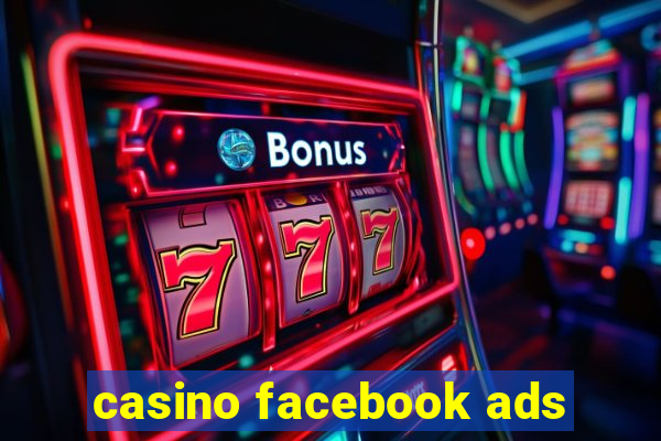 casino facebook ads