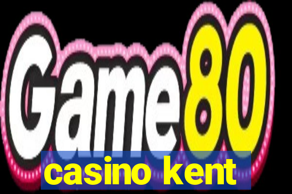 casino kent