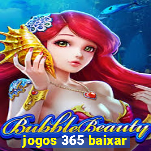 jogos 365 baixar