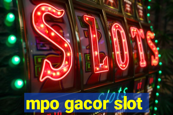 mpo gacor slot