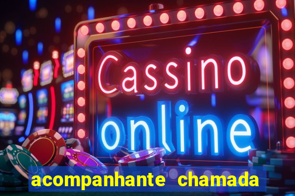 acompanhante chamada de video