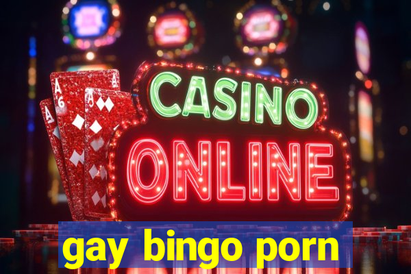 gay bingo porn