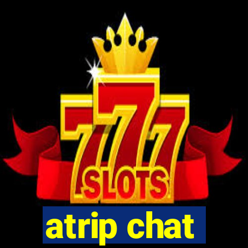 atrip chat