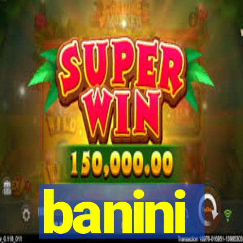 banini