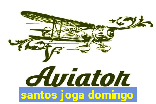 santos joga domingo