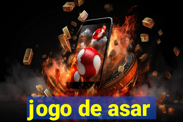 jogo de asar