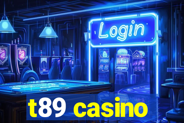 t89 casino