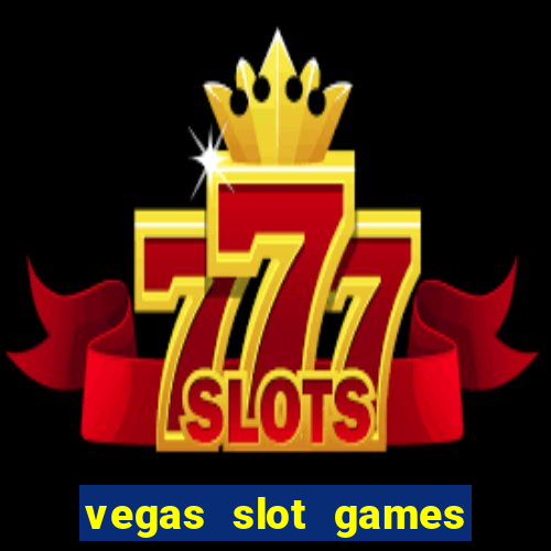 vegas slot games for free