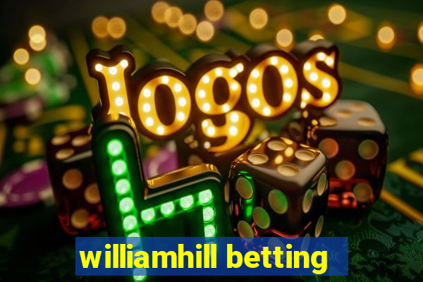 williamhill betting