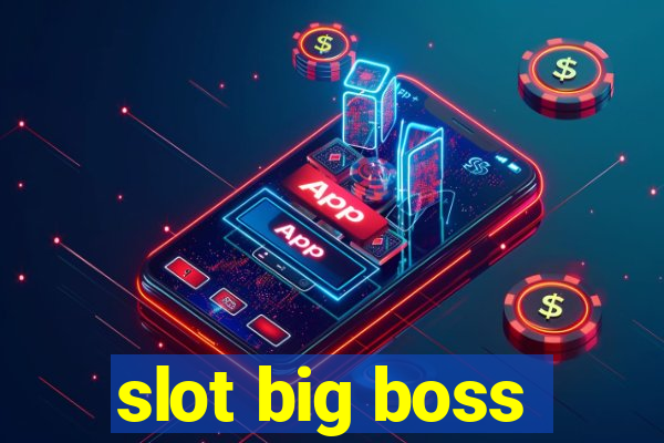 slot big boss