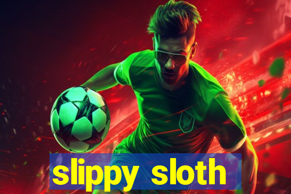 slippy sloth