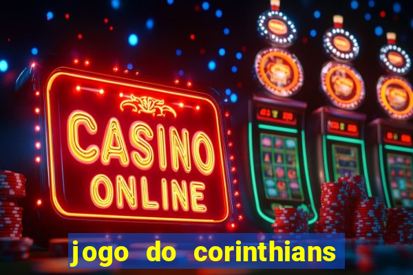 jogo do corinthians multi canais