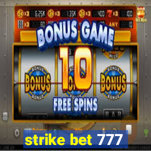 strike bet 777