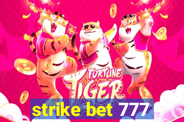 strike bet 777