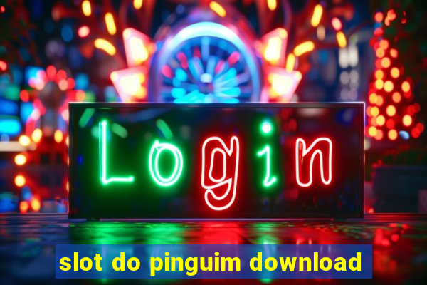 slot do pinguim download