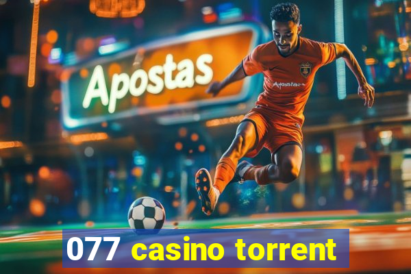 077 casino torrent