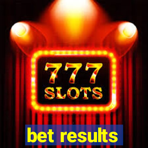 bet results