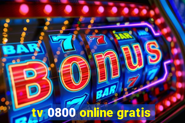 tv 0800 online gratis