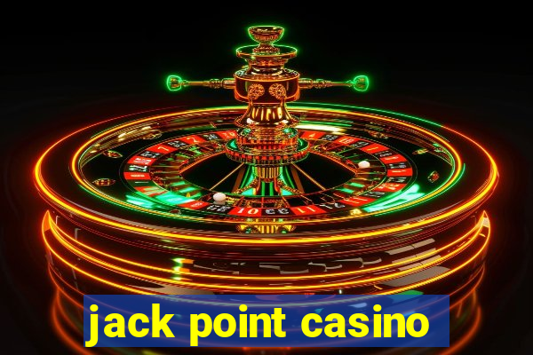 jack point casino