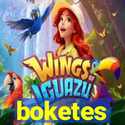 boketes