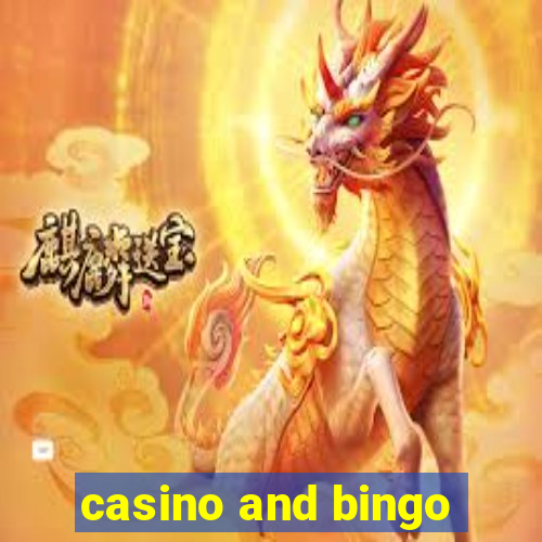 casino and bingo