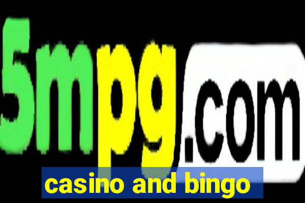 casino and bingo