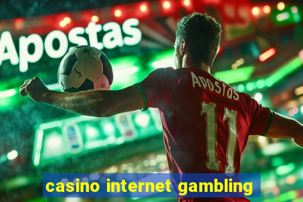 casino internet gambling