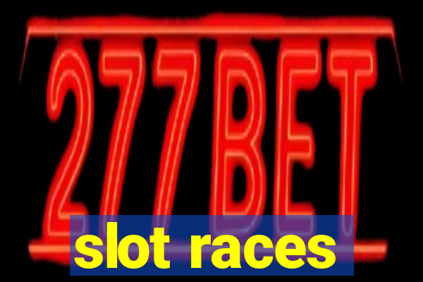 slot races