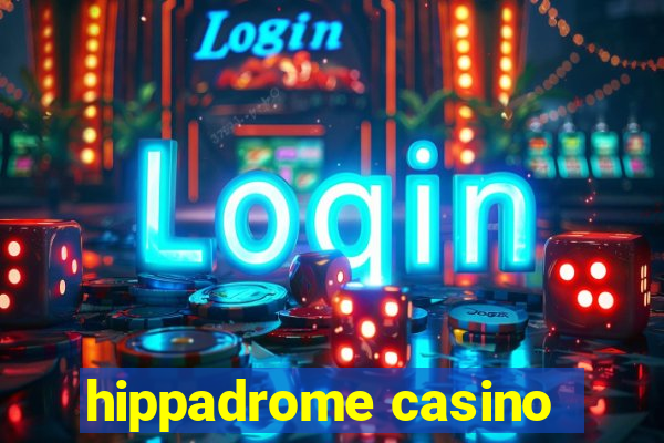 hippadrome casino