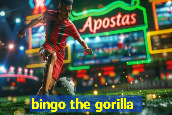 bingo the gorilla