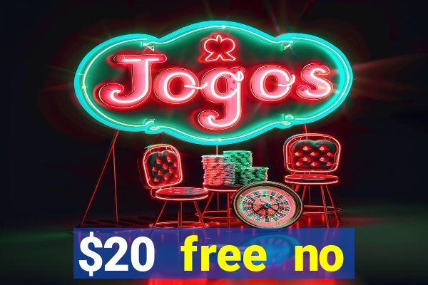 $20 free no deposit casino us