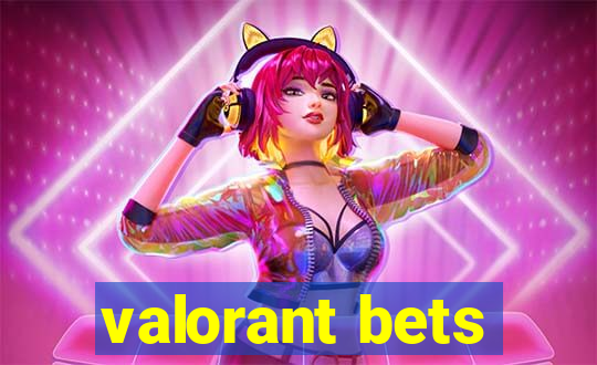 valorant bets