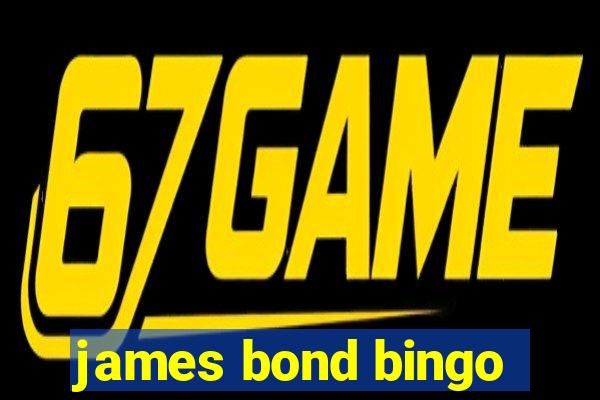 james bond bingo