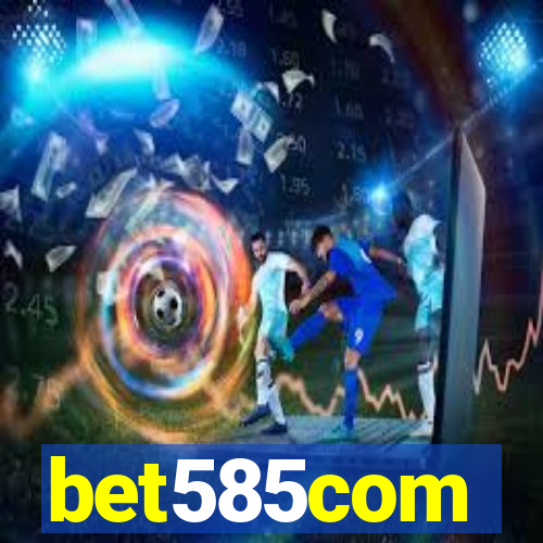 bet585com