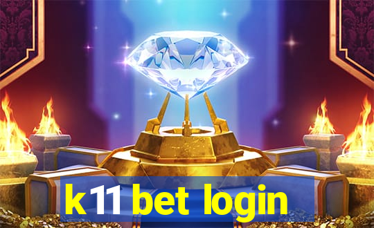 k11 bet login