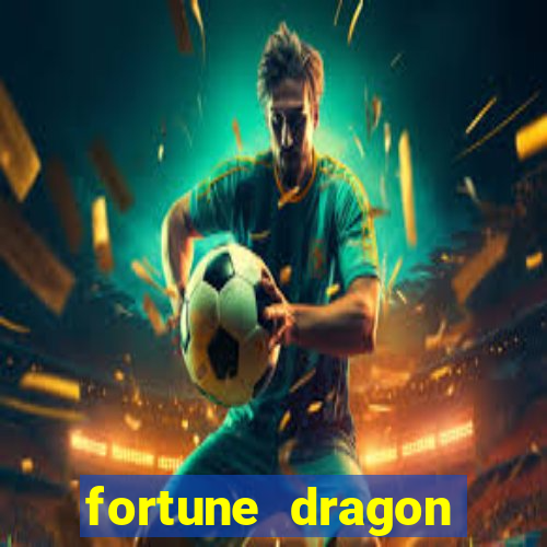 fortune dragon melhor horário para jogar