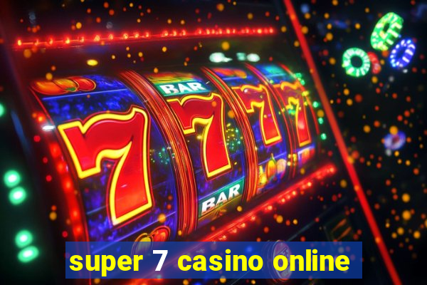 super 7 casino online