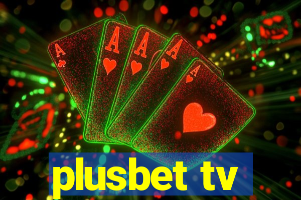 plusbet tv