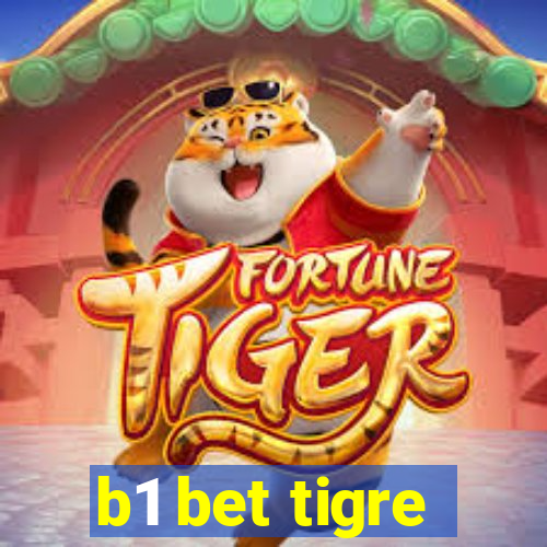 b1 bet tigre