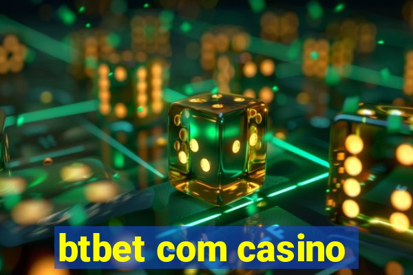 btbet com casino