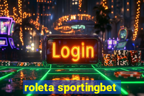 roleta sportingbet