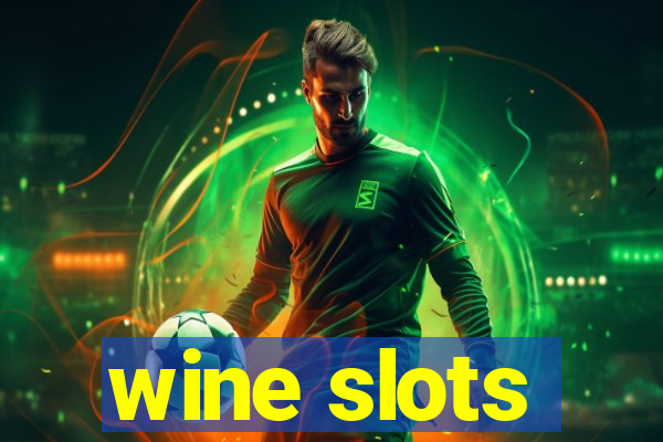 wine slots