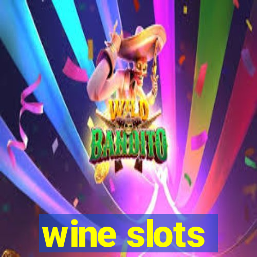 wine slots